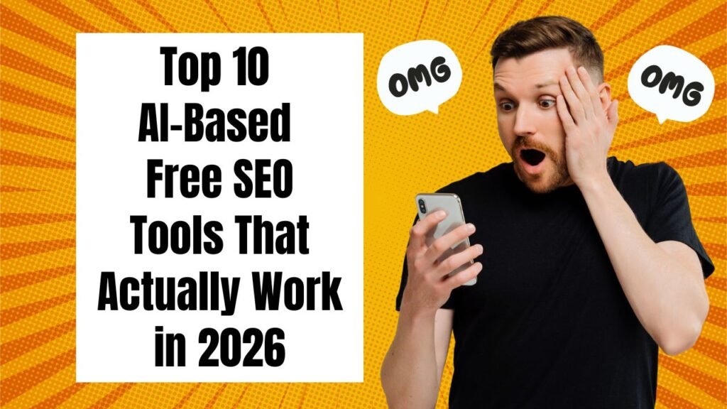 Top 10 AI-Based Free SEO Tools That Actually Work in 2026