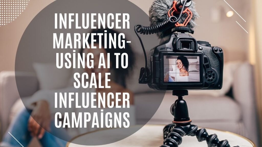 Influencer Marketing with AI