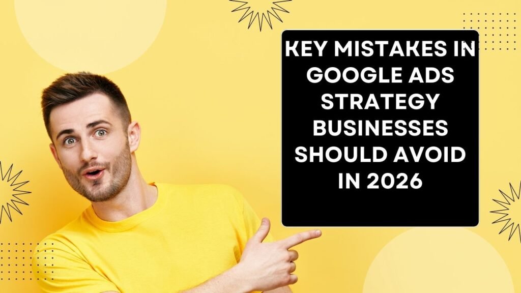Key Mistakes of google Ads