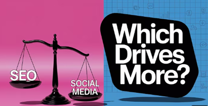 SEO vs Social Media: Which Drives Better Results in 2025?